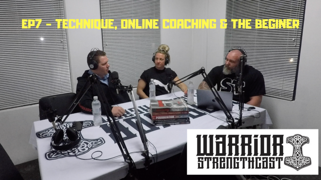 Episode 7 - Technique, Online Coaching & The Beginner